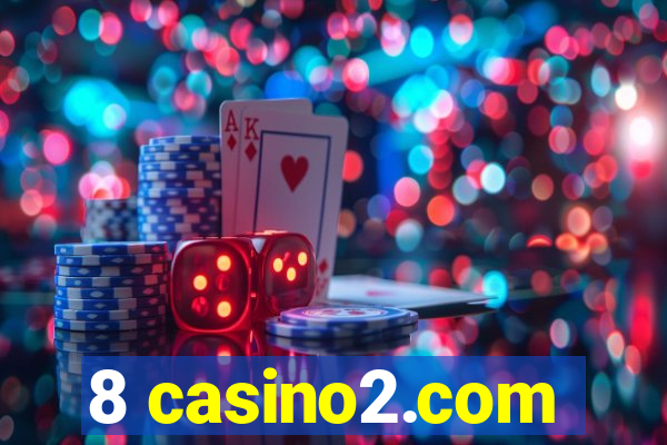 8 casino2.com